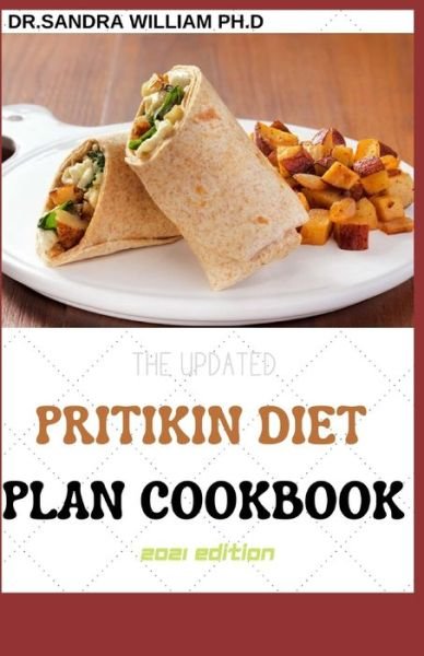 Cover for Dr Sandra William Ph D · The Updated Pritikin Diet Plan Cookbook 2021 Edition (Taschenbuch) (2021)