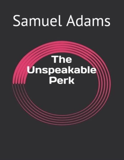 Cover for Samuel Hopkins Adams · The Unspeakable Perk (Paperback Book) (2021)