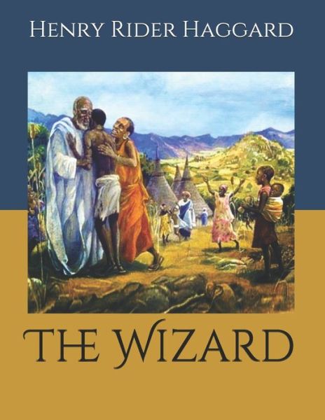 Cover for Henry Rider Haggard · The Wizard (Paperback Book) (2021)