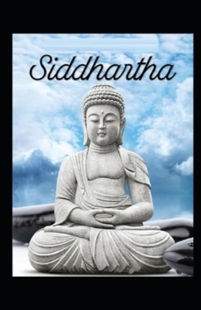 Cover for Herman Hesse · Siddhartha by Herman Hesse illustrated edition (Pocketbok) (2021)
