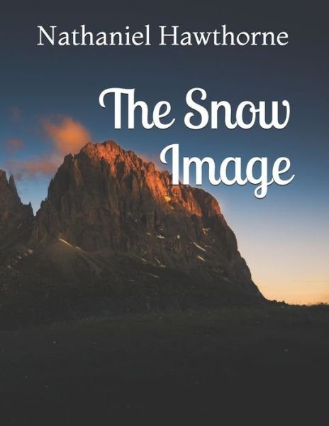 Cover for Nathaniel Hawthorne · The Snow Image (Paperback Bog) (2021)