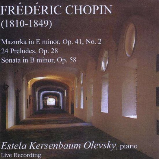 Frederic Chopin - Estela Kersenbaum Olevsky - Muziek - CDB - 0091037168580 - 21 februari 2012