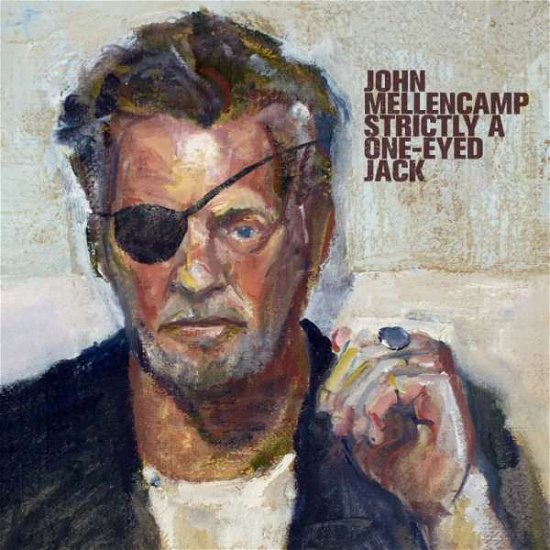 Cover for John Mellencamp · Strictly A One Eyed Jack (CD) (2022)