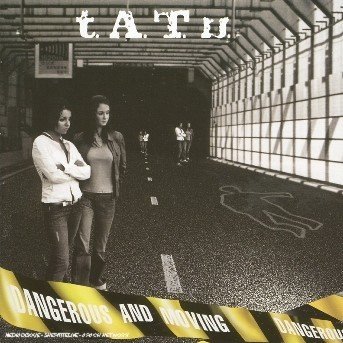 Cover for T.a.t.u. · T.a.t.u.-dangerous and Moving (DVD/CD)
