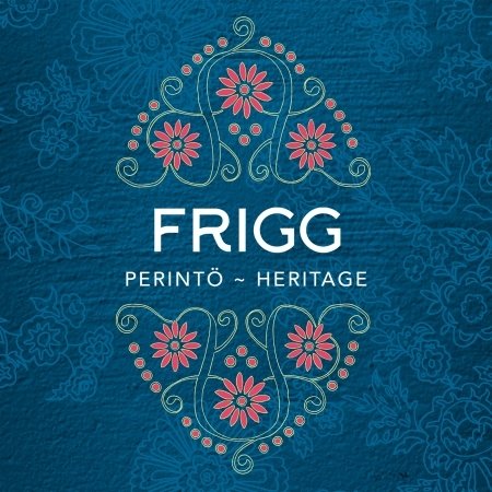Cover for Frigg · Perinto - Heritage (CD) [Digipak] (2023)