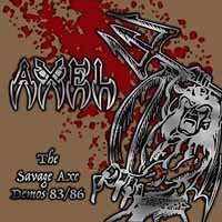 Savage Axe Demos 83/86 - Axel - Musik - LOST REALM - 0762470720580 - 4 augusti 2023