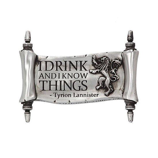I Drink And I Know Things  9cm Magnet - Game of Thrones - Produtos - GAME OF THRONES - 0801269133580 - 