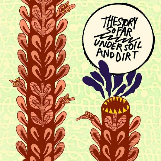 Cover for The Story So Far · Under Soil and Dirt (LP) [Picture Disc edition] (2021)