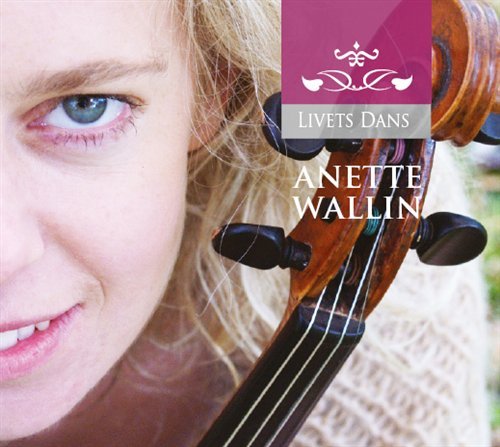 Cover for Anette Wallin · Livets Dans (CD) (2010)