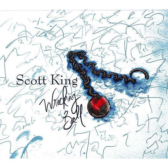 Cover for Scott King · Wrecking Ball (CD) (2007)