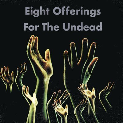 Cover for Snog · Eight Offerings For The Undead (LP) (2022)