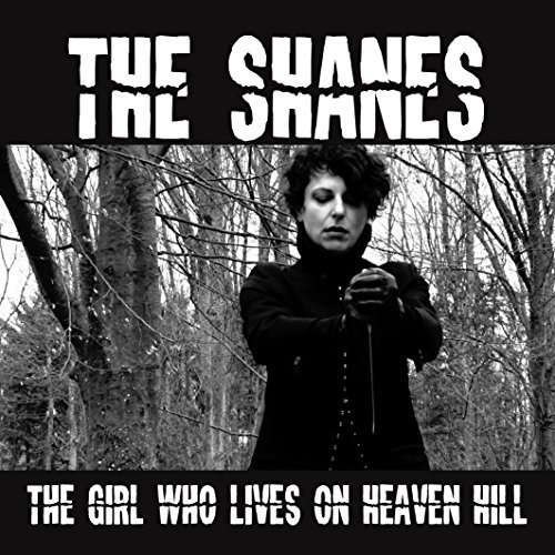 Girl Who Lives On Heaven - Shanes - Music - RADIATION - 4250137227580 - May 22, 2015