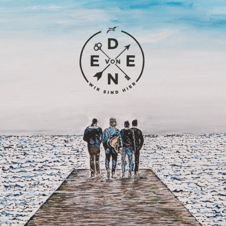 Cover for Von Eden · Wir Sind Hier (CD) (2017)