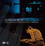 Cover for Gordon Beck · Jubilation! Trios,quartets &amp; Septets (CD) [Japan Import edition] (2018)