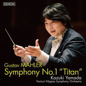 Gustav Mahler: Symphony No.1 "titan" - Kazuki Yamada - Music - COL - 4549767102580 - November 6, 2020