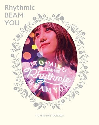 Cover for Ito Miku · Ito Miku Live Tour 2021 Rhythmic Beam You &lt;limited&gt; (MBD) [Japan Import edition] (2021)