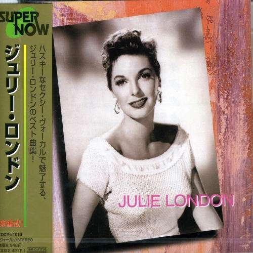 Cover for Julie London · Super Now (CD) (2007)