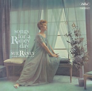 Cover for Sue Raney · Songs For A Rainy Day (CD) [Limited edition] (2005)