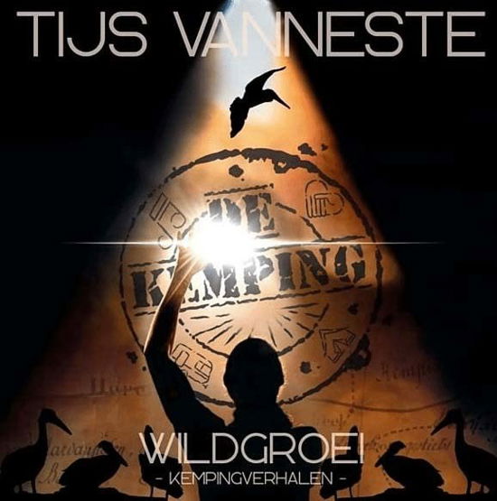 Cover for Tijs Vanneste · Wildgroei (Kempingverhalen) (CD) (2022)