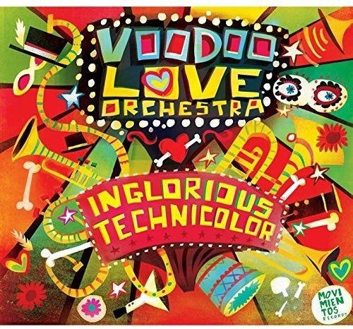 Inglorious Technicolor - Voodoo Love Orchestra - Music - MOVIMIENTOS RECORDS - 5052442009580 - September 30, 2016