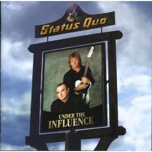 Cover for Status Quo · STATUS QUO - Under the influence (CD) (2007)