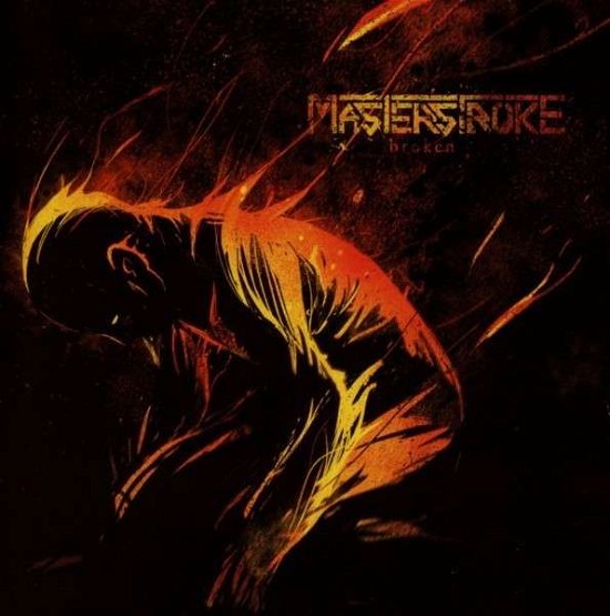 Cover for Masterstroke · Broken (CD) (2013)