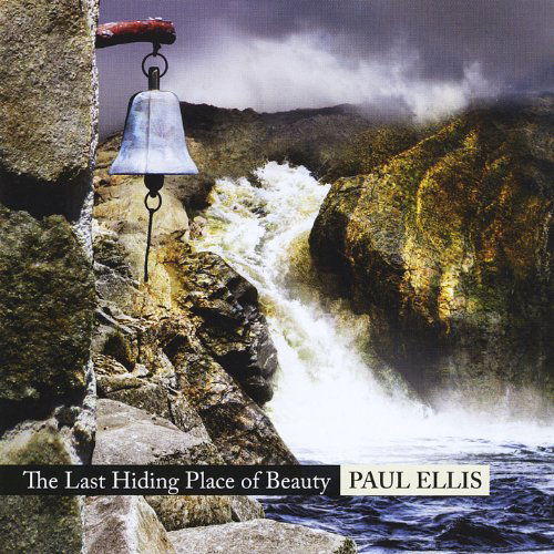 Cover for Paul Ellis · Last Hiding Place of Beauty (CD) (2009)