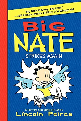 Big Nate Strikes Again - Big Nate - Lincoln Peirce - Bücher - HarperCollins - 9780062283580 - 10. März 2015