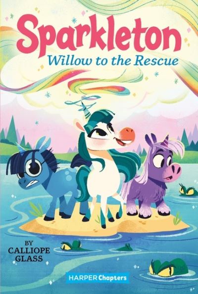 Cover for Calliope Glass · Sparkleton #6: Willow to the Rescue (Paperback Book) (2022)