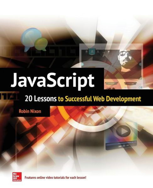 Cover for Robin Nixon · JavaScript: 20 Lessons to Successful Web Development (Paperback Book) [Ed edition] (2015)