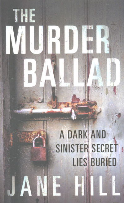 Cover for Jane Hill · The Murder Ballad (Paperback Book) [1st edition] (2007)