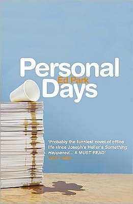 Cover for Ed Park · Personal Days (Paperback Bog) (2009)