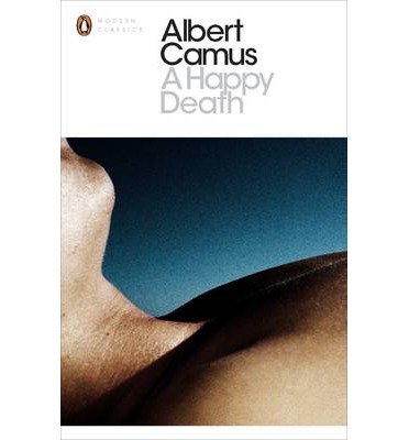 Cover for Albert Camus · A Happy Death - Penguin Modern Classics (Paperback Bog) (2002)