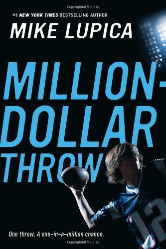 Million-dollar Throw - Mike Lupica - Livros - Puffin - 9780142415580 - 16 de novembro de 2010