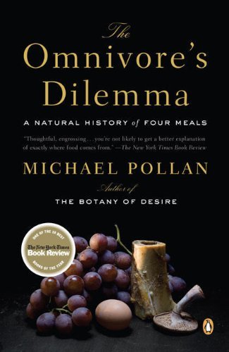 The Omnivore's Dilemma: A Natural History of Four Meals - Michael Pollan - Libros - Penguin Publishing Group - 9780143038580 - 28 de agosto de 2007