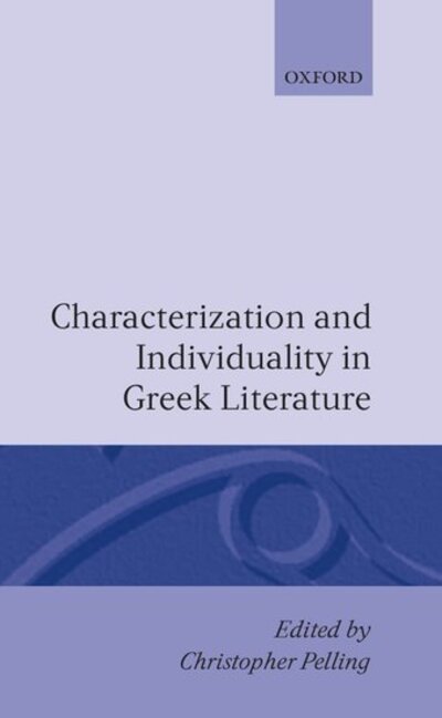 Cover for Christopher Pelling · Characterization and Individuality in Greek Literature (Gebundenes Buch) (1990)