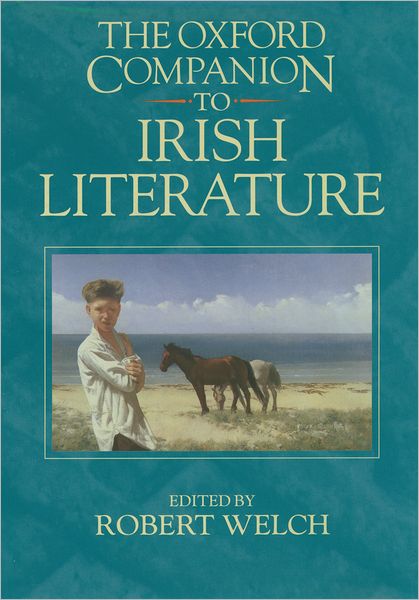 Cover for Welch · The Oxford Companion to Irish Literature (Gebundenes Buch) (1996)