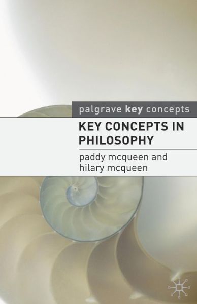 Cover for Paddy McQueen · Key Concepts in Philosophy (Buch) (2010)