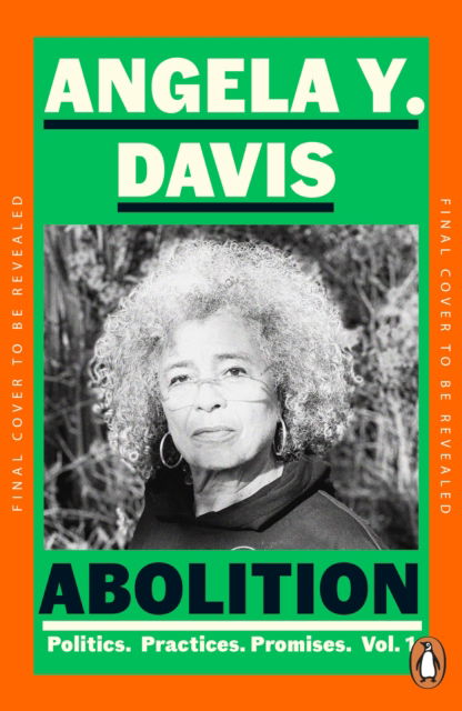 Cover for Angela Y. Davis · Abolition: Politics, Practices, Promises, Vol. 1 (Pocketbok) (2025)