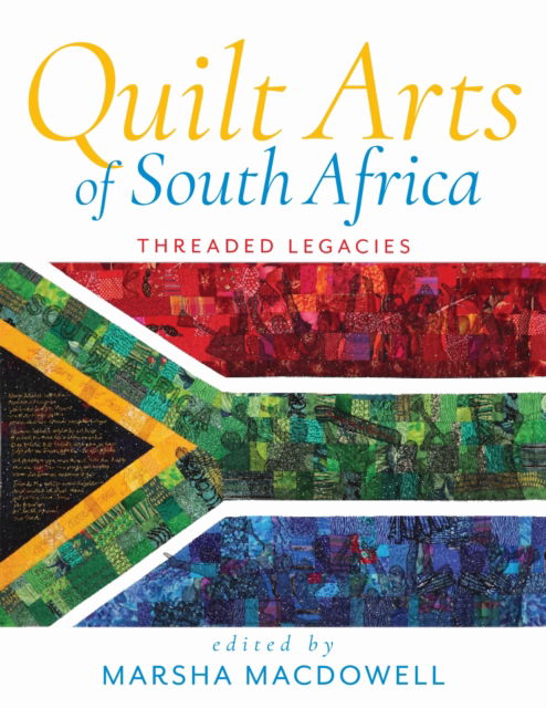 Cover for Quilt Arts of South Africa: Threaded Legacies (Hardcover Book) (2025)