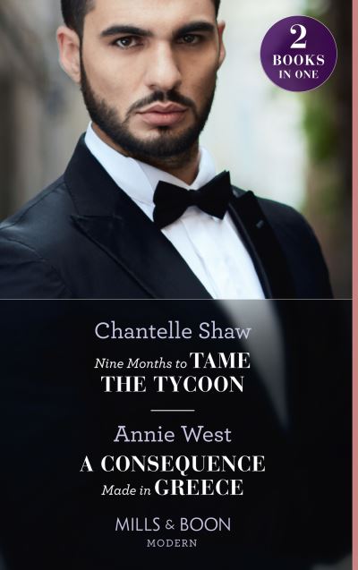 Cover for Chantelle Shaw · Nine Months To Tame The Tycoon / A Consequence Made In Greece: Nine Months to Tame the Tycoon (Innocent Summer Brides) / a Consequence Made in Greece (Paperback Book) (2021)