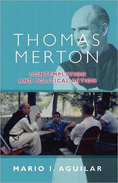 Cover for Mario I. Aguilar · Thomas Merton: Contemplation And Political Action (Paperback Bog) (2011)