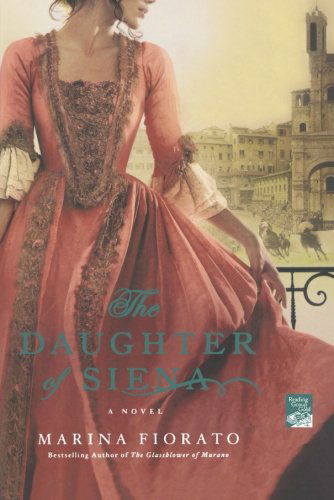 Cover for Marina Fiorato · The Daughter of Siena: a Novel (Paperback Book) [First edition] (2011)