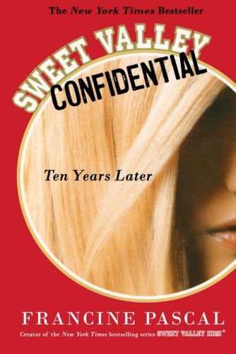 Cover for Francine Pascal · Sweet Valley Confidential: Ten Years Later (Paperback Book) (2011)