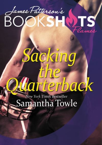 Cover for Samantha Towle · Sacking the quarterback (Book) [First edition. edition] (2016)