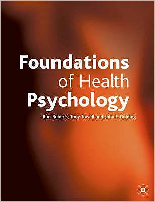 Cover for Ron Roberts · Foundations of Health Psychology (Book) (2001)