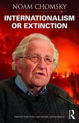 Cover for Noam Chomsky · Internationalism or Extinction - Universalizing Resistance (Paperback Bog) (2019)