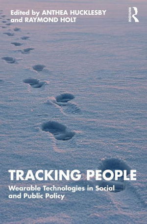 Cover for Anthea Hucklesby · Tracking People: Wearable Technologies in Social and Public Policy (Paperback Book) (2023)