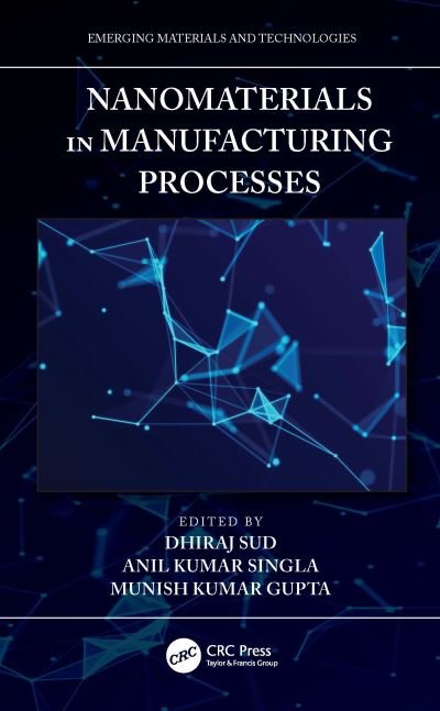 Cover for Dhiraj Sud · Nanomaterials in Manufacturing Processes - Emerging Materials and Technologies (Inbunden Bok) (2022)