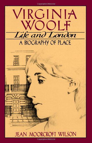 Jean Moorcroft Wilson · Virginia Woolf: Life and London (Paperback Book) (2024)